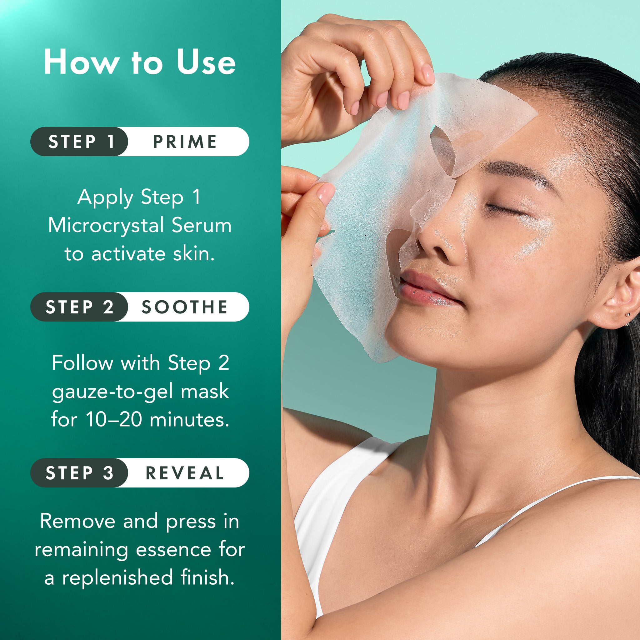 Woman applying a gauze-to-gel mask with text on how to use it, on a teal background.